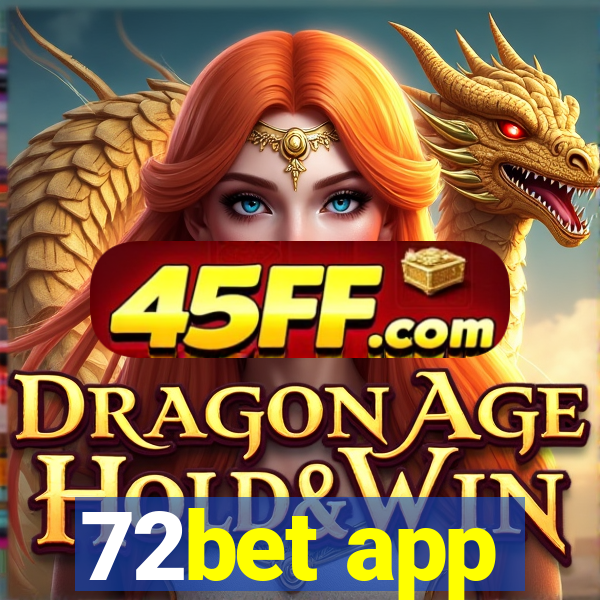 72bet app